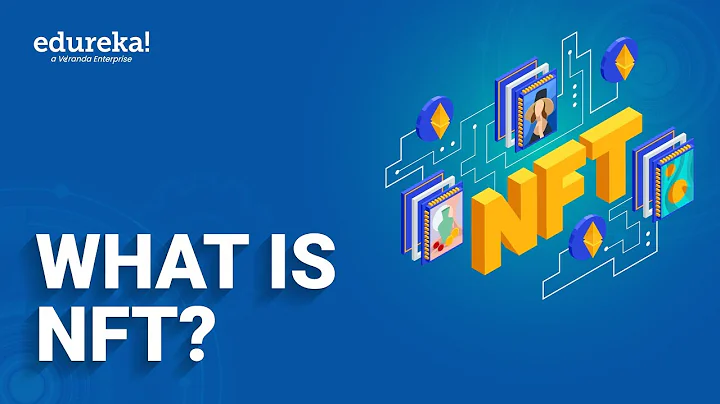 What are NFTs? Simply Explained | Non-Fungible Token | Edureka