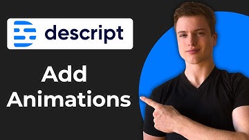 How To Add Animations In Descript (Full Guide)