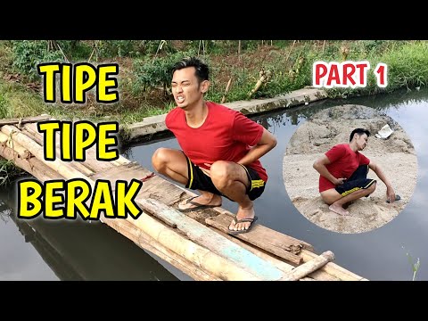 TIPE TIPE ORANG LAGI BERAK - EEK BEOL