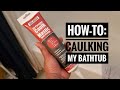 How to: Caulking my Bathtub (Quick & Easy DIY Tutorial)