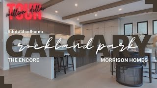 Morrison Homes | The Encore | 2874 Sf | 3 Bed | 2.5 Bath | Rockland Park | Calgary Real Estate 2024