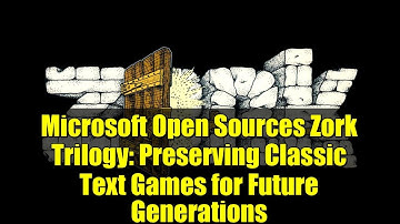 Microsoft Open Sources Zork Trilogy: Preserving Classic Text Games for Future Generations