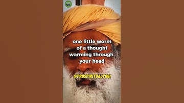 What ONE THOUGHT can do | Sadhguru #shorts | Prospiritual Yogi #sadhguru #life #thought