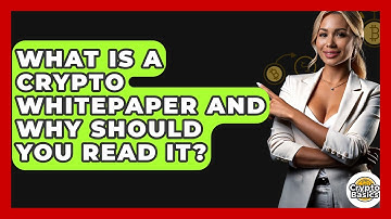 What Is A Crypto Whitepaper And Why Should You Read It? - CryptoBasics360.com