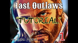 Last Outlaws! E1! "Tutorial" screenshot 3