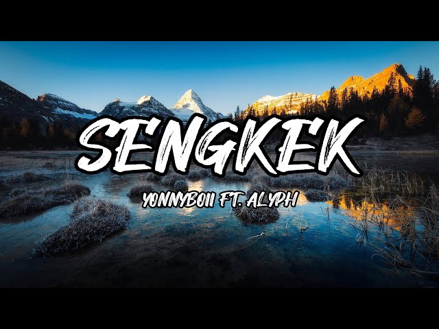 Yonnyboii - Sengkek (Lyrics | Lirik) ft. ALYPH MIRACLES LYRICS INC class=