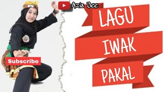 Lagu keren Pagar Nusa Iwak Pakal