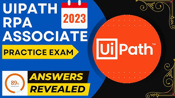 💯UiPath RPA Associate Exam 2023 - Practice - UiPath-RPAv1  (Answers with Explanation) - Latest