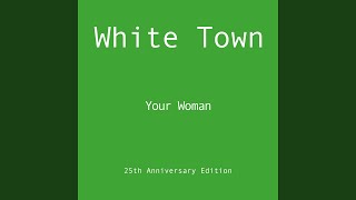 Your Woman (The Fights 2000 Mix) - White Town