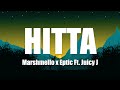 Marshmello X Eptic HITTA Ft Juicy J Lyrics mp3