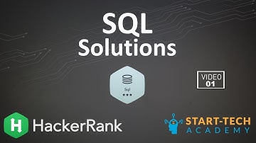 Hackerrank SQL Solutions - 1 | How to use Hackerrank | Start-Tech Academy