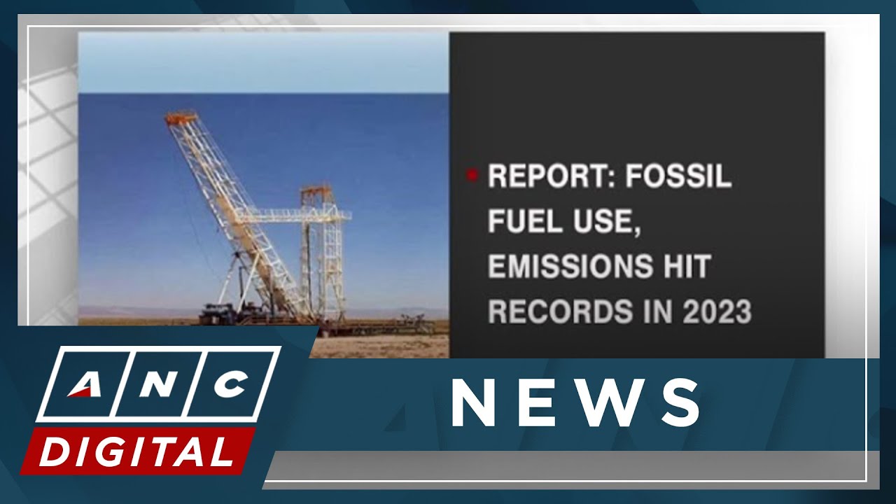 Report: Fossil fuel use, emissions hit records in 2023 | ANC - YouTube