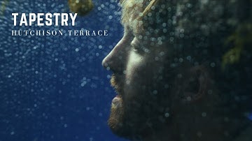 Tapestry - Hutchison Terrace (OFFICIAL MUSIC VIDEO)