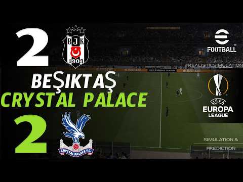 Video Be?ikta? vs Crystal Palace Live Today | Europa League 2026 | eFootball simulation live today