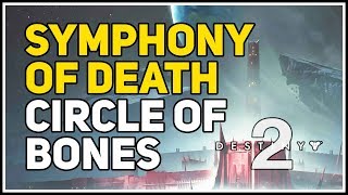 Circle of Bones Symphony of Death Destiny 2