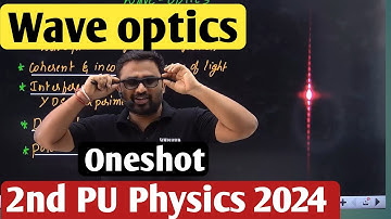 Waveoptics Oneshot | 2nd PUC Physics Exam 2024