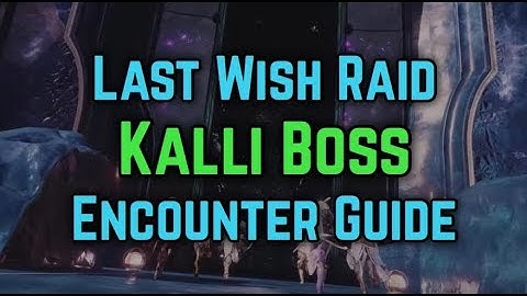 Destiny 2 - Kalli, The Corrupted Raid Encounter Guide | Last Wish Raid