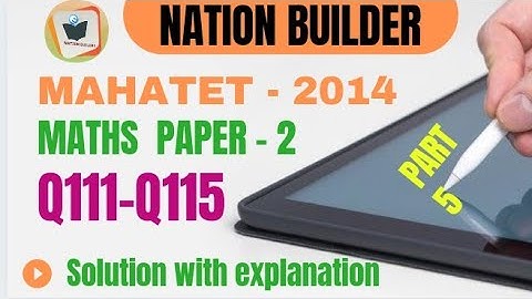 MAHATET 2014 Paper-2(Maths Part-5) Solution with Detail explanation by Asif Shaikh