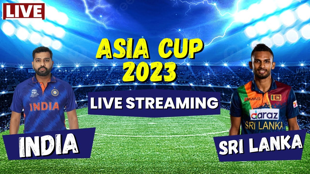 Asia Cup 2023 Final India vs Sri Lanka Live Score And Commentary IND vs SL Asia Cup 2023
