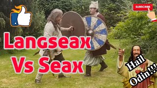The Ultimate Showdown: Viking Langseax vs. Seax Combat