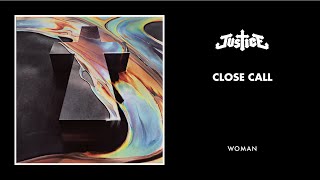 Video thumbnail of "Justice - Close Call (Official Audio)"