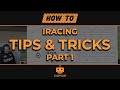 iRacing Tips, Tricks, Software and Overlays | Part 1