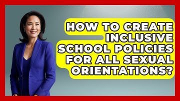 How To Create Inclusive School Policies For All Sexual Orientations? - Queer Teens United