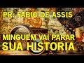 PR. FABIO DE ASSIS /MINGUEM VAI PARAR SUA HISTORIA / ATRAÍDOS PELA CRUZ EM CÉLULAS