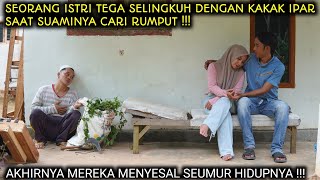 SEORANG ISTRI T3GA S3L-INGKUH DENGAN KAKAK IPAR SAAT SUAMINYA CARI RUMPUT ! AKHIRNYA INI YANG TRJADI