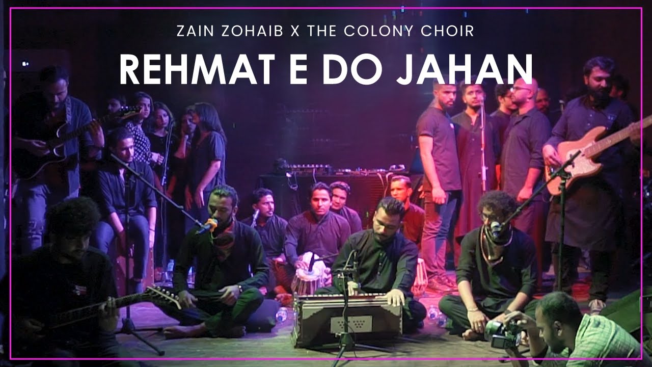 Rehmat E Do Jahan  Zain Zohaib  x Raagistan  x The Colony Choir