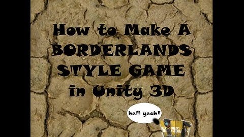 How to Make A Borderlands Style Game in Unity 3D - Part 2