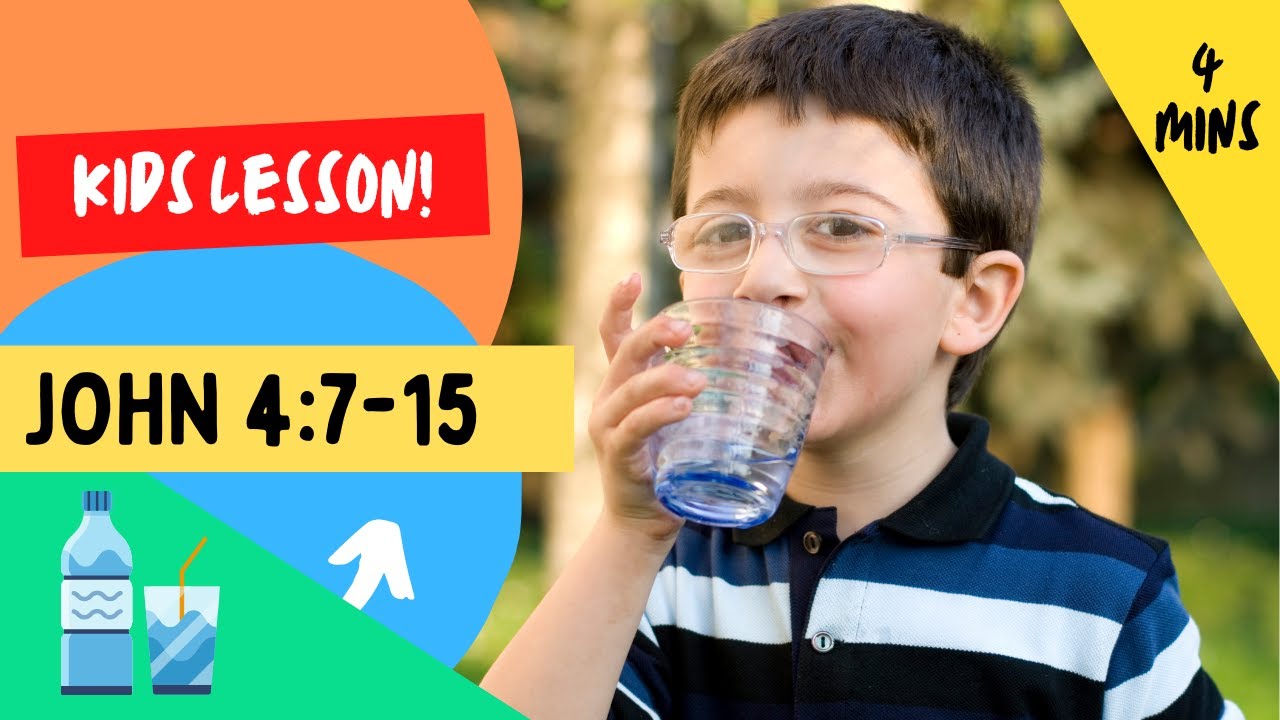 Kids Bible Devotional - Jesus, the Living Water | John 4:7-15