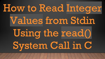 How to Read Integer Values from Stdin Using the read() System Call in C