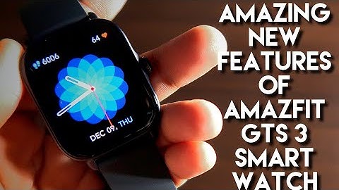 Amazing New Features of #Amazfit Gts 3 Smartwatch.