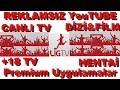 Android, Reklamsız Youtube, Canlı Maç, +18 Canlı Tv, Reklam Engelleyici, VPN, Premium Uygulamala