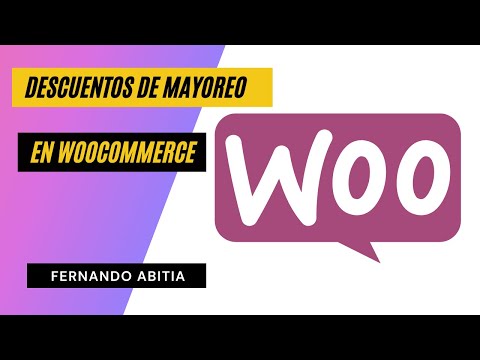 Descuentos por volumen o mayoreo en woocommerce | Fernando Abitia