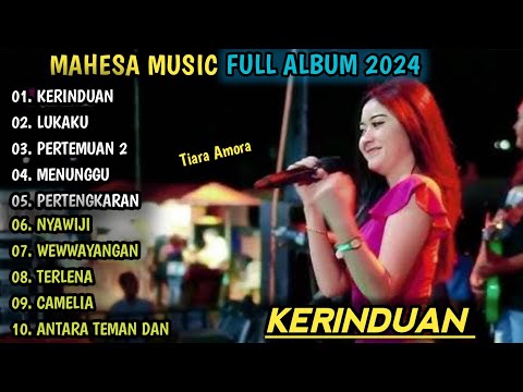 LUKAKU, IMING IMING, KERINDUAN -TIARA AMORA - MAHESA MUSIC FULL ALBUM TERBARU 2025
