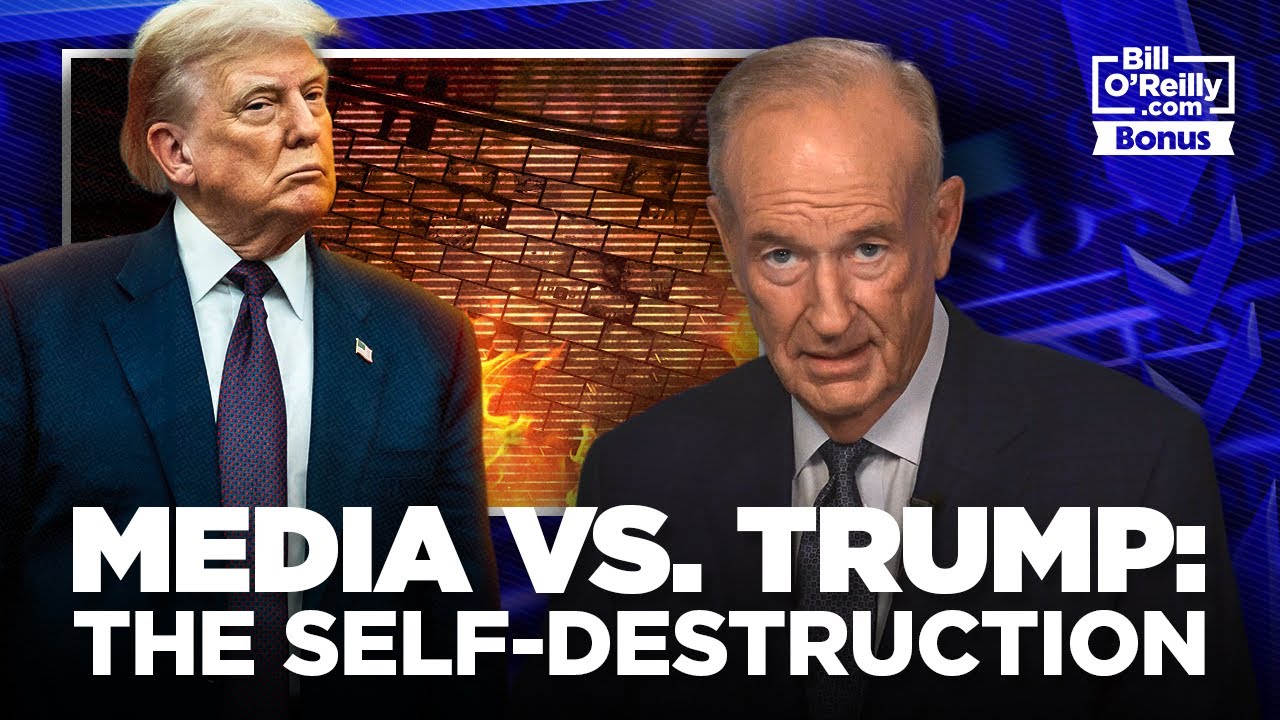 Bill O'Reilly: The Media Destroyed Themselves While Trying to Destroy Trump - YouTube