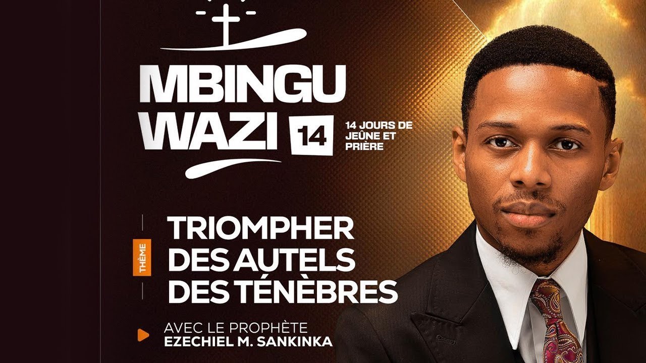 MBINGU WAZI 14 (jour 1 - Partie 2) | TRIOMPHER DES AUTELS DES TENEBRES  - Prophète Ezéchiel SANKINKA