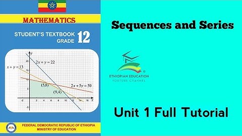 Grade 12 Maths Unit 1 Sequence and series Full Tutorial