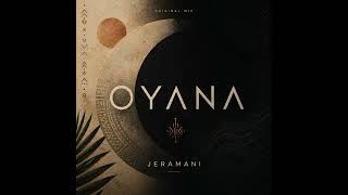 Jeramani - Oyana (Original Mix)