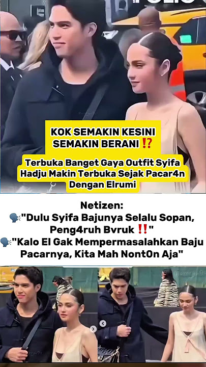 Viral! Syifa Hadju Tuai Sorotan, Gaya Outfitnya Berubah Sejak Dekat dengan El Rumi 😱 #syifahadju