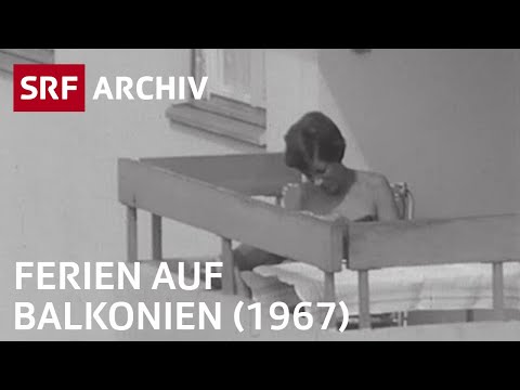 Ferien auf Balkonien (1967) | Ferien zu Hause in der Schweiz | SRF Archiv
