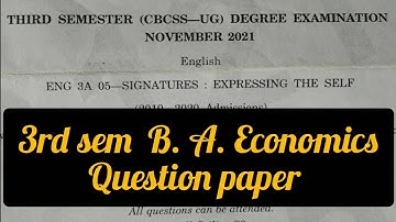 SIGNATURES : EXPRESSING THE SELF  ( ENGLISH ) / 3rd sem Degree Question paper  / B. A. Economics