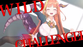 【ホロぐらMad】Wild Challenger