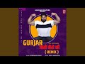 Gurjar jaati veero ki remix