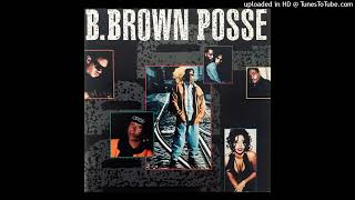 B. Brown Posse - La La La