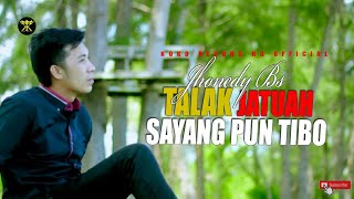 Jhonedy BS • Talak Jatuah Sayang Pun Tibo • Dendang Minang Terbaru ( Official Music Video )