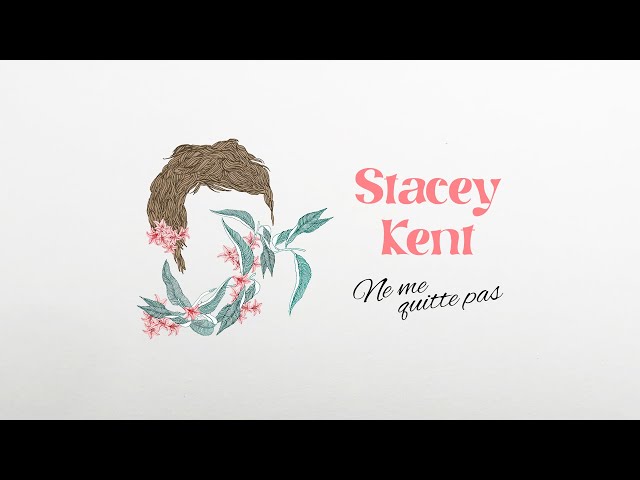 Stacey Kent - Ne me quitte pas