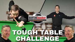 BartonSnooker attempts the TOUGH TABLE Challenge...